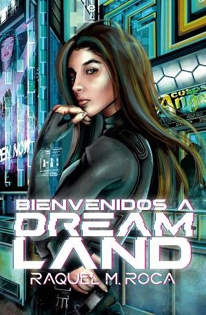 BIENVENIDOS A DREAMLAND (DREAMLAND #1) | 9788419939142 | M. ROCA, RAQUEL | Llibreria La Gralla | Llibreria online de Granollers