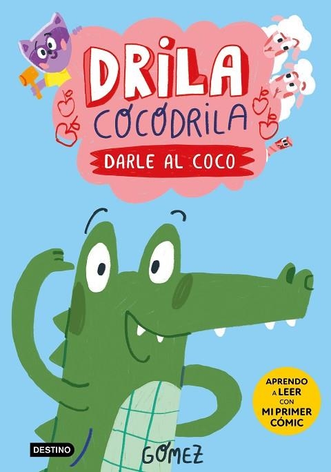 DRILA COCODRILA 1. DARLE AL COCO | 9788408275367 | GÓMEZ | Llibreria La Gralla | Llibreria online de Granollers