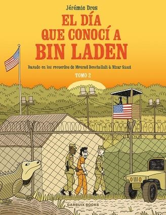 DÍA QUE CONOCÍ A BIN LADEN VOL. 2, EL | 9788419393128 | DRES, JÉRÉMIE | Llibreria La Gralla | Librería online de Granollers