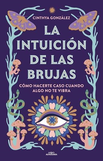 INTUICIÓN DE LAS BRUJAS, LA | 9788419507389 | GONZÁLEZ, CINTHYA | Llibreria La Gralla | Librería online de Granollers