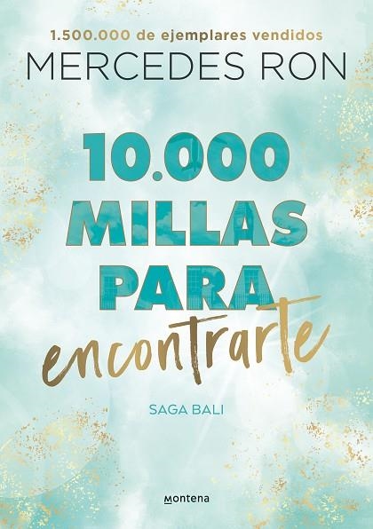 10.000 MILLAS PARA ENCONTRARTE (BALI 2) | 9788418798894 | RON, MERCEDES | Llibreria La Gralla | Librería online de Granollers