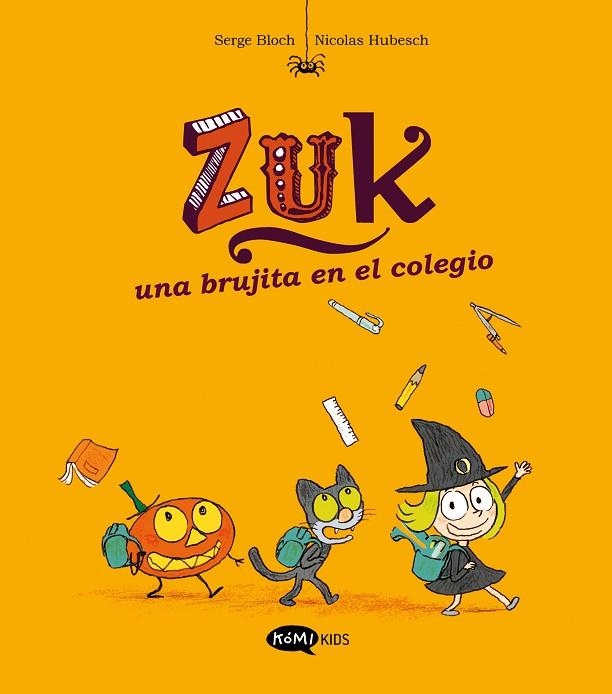 ZUK 2. UNA BRUJITA EN EL COLEGIO | 9788419183286 | BLOCH, SERGE | Llibreria La Gralla | Llibreria online de Granollers