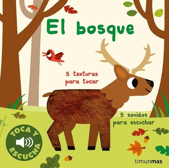 BOSQUE, EL  TOCA Y ESCUCHA | 9788408264309 | BILLET, MARION | Llibreria La Gralla | Llibreria online de Granollers