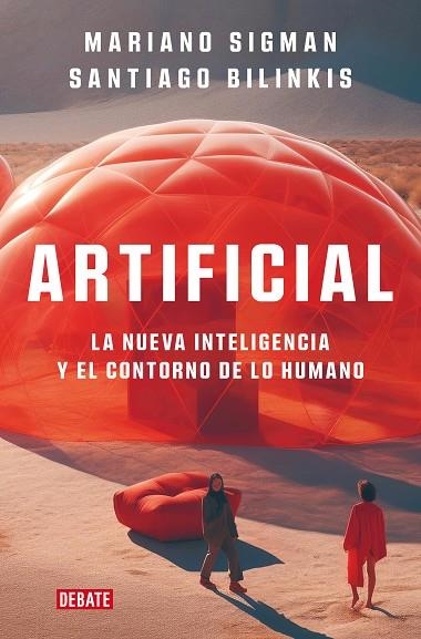 ARTIFICIAL | 9788419642677 | SIGMAN, MARIANO; BILINKIS, SANTIAGO | Llibreria La Gralla | Llibreria online de Granollers