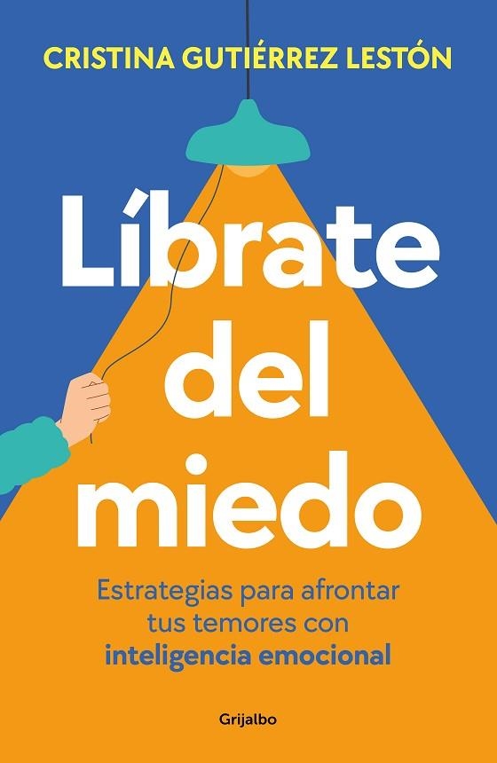 LÍBRATE DEL MIEDO | 9788425365218 | GUTIÉRREZ, CRISTINA | Llibreria La Gralla | Llibreria online de Granollers