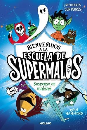 SUSPENSO EN MALDAD ESCUELA DE SUPERMALOS 1 - | 9788427235793 | HAMMOND, RYAN | Llibreria La Gralla | Llibreria online de Granollers