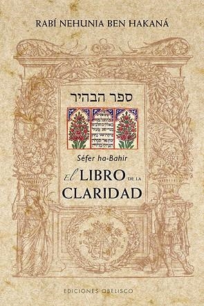 LIBRO DE LA CLARIDAD, EL | 9788497779012 | HA-BAHIR, SEFER | Llibreria La Gralla | Librería online de Granollers