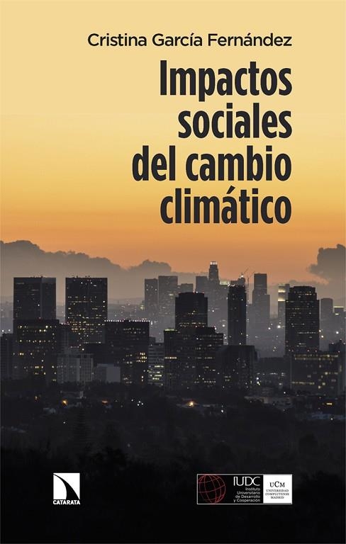 IMPACTOS SOCIALES DEL CAMBIO CLIMÁTICO | 9788413528205 | GARCÍA FERNÁNDEZ, CRISTINA | Llibreria La Gralla | Librería online de Granollers