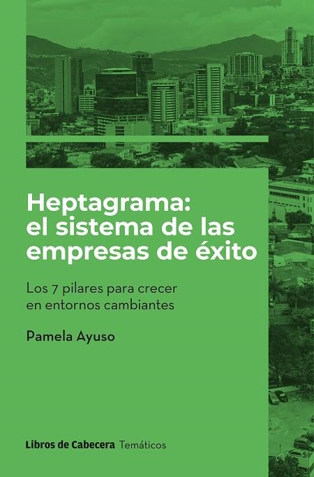 HEPTAGRAMA: EL SISTEMA DE LAS EMPRESAS DE ÉXITO | 9788412610154 | AYUSO, PAMELA | Llibreria La Gralla | Llibreria online de Granollers