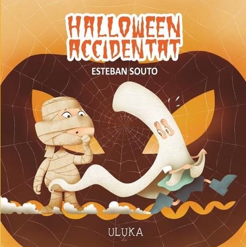 HALLOWEEN ACCIDENTAT | 9788419190215 | SOUTO,ESTEBAN | Llibreria La Gralla | Llibreria online de Granollers