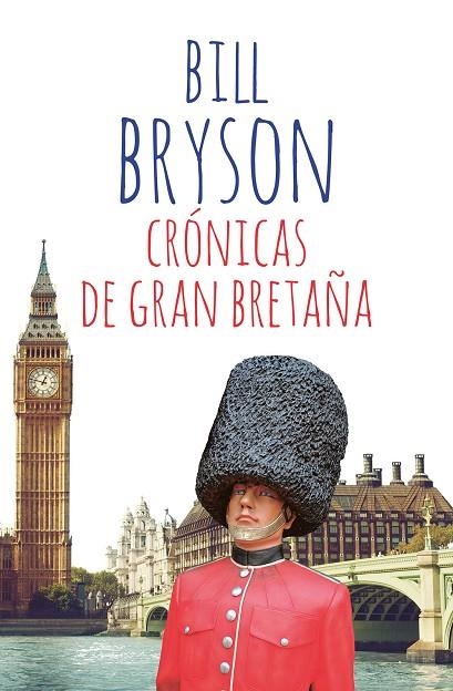 CRÓNICAS DE GRAN BRETAÑA | 9788411321136 | BRYSON, BILL | Llibreria La Gralla | Llibreria online de Granollers