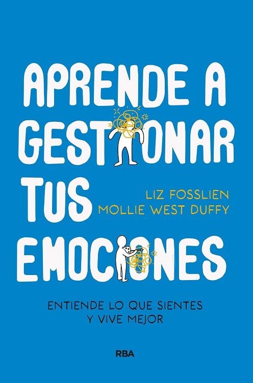 APRENDE A GESTIONAR TUS EMOCIONES | 9788411321150 | FOSSLIEN, LIZ / DUFFY, MOLLIE WEST | Llibreria La Gralla | Llibreria online de Granollers