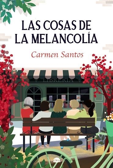 LAS COSAS DE LA MELANCOLÍA | 9788418945786 | SANTOS, CARMEN | Llibreria La Gralla | Llibreria online de Granollers