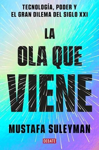 OLA QUE VIENE, LA  | 9788419399649 | SULEYMAN, MUSTAFA ; BHASKAR, MICHAEL | Llibreria La Gralla | Llibreria online de Granollers