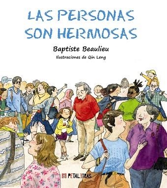 PERSONAS SON HERMOSAS, LAS  | 9788419893062 | BEAULIEU, BAPTISTE | Llibreria La Gralla | Llibreria online de Granollers