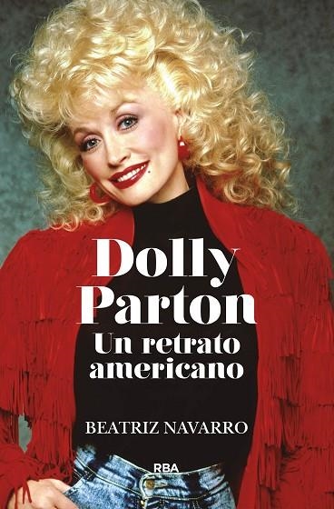 DOLLY PARTON. UN RETRATO AMERICANO. | 9788411323147 | NAVARRO, BEATRIZ | Llibreria La Gralla | Llibreria online de Granollers