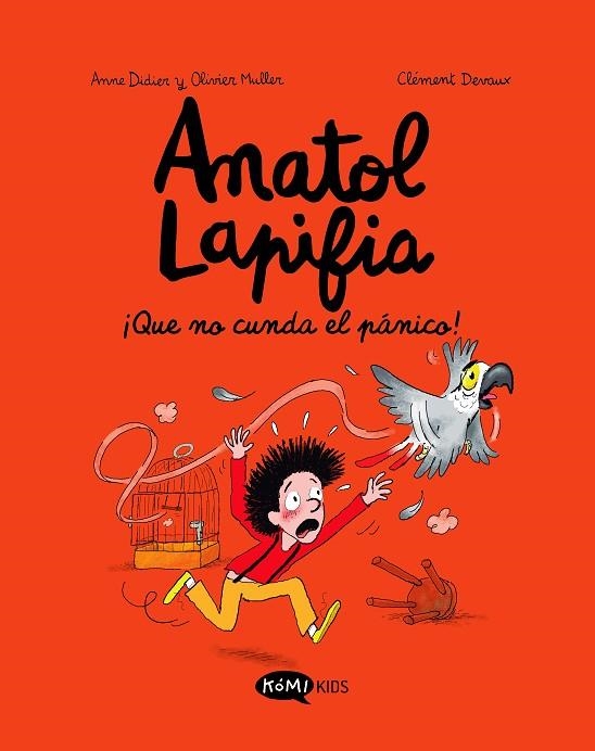 ¡QUE NO CUNDA EL PÁNICO!ANATOL LAPIFIA VOL.6  | 9788419183347 | DIDIER, ANNE ;  MULLER, OLIVIER | Llibreria La Gralla | Llibreria online de Granollers