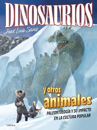 DINOSAURIOS Y OTROS ANIMALES | 9788491995814 | SANZ GARCÍA, JOSÉ LUIS | Llibreria La Gralla | Llibreria online de Granollers