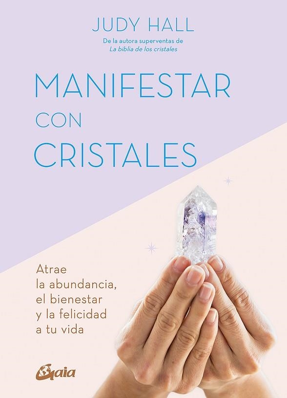 MANIFESTAR CON CRISTALES | 9788411080514 | HALL, JUDY | Llibreria La Gralla | Llibreria online de Granollers