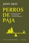 PERROS DE PAJA | 9788419261625 | GRAY, JOHN | Llibreria La Gralla | Librería online de Granollers