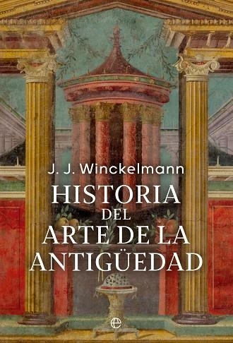 HISTORIA DEL ARTE DE LA ANTIGÜEDAD | 9788413846620 | WINCKELMANN, JOHAN JOACHIM | Llibreria La Gralla | Librería online de Granollers