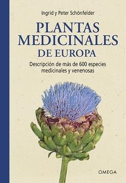 PLANTAS MEDICINALES DE EUROPA | 9788428217590 | SCHÖNFELDER, INGRID ;  SCHÖNFELDER, PETER | Llibreria La Gralla | Llibreria online de Granollers