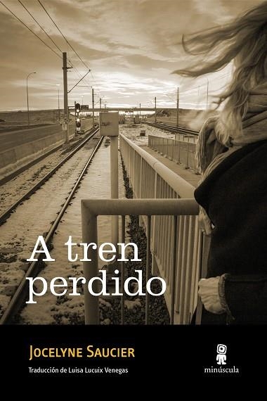 A TREN PERDIDO | 9788412662009 | SAUCIER, JOCELYNE | Llibreria La Gralla | Llibreria online de Granollers