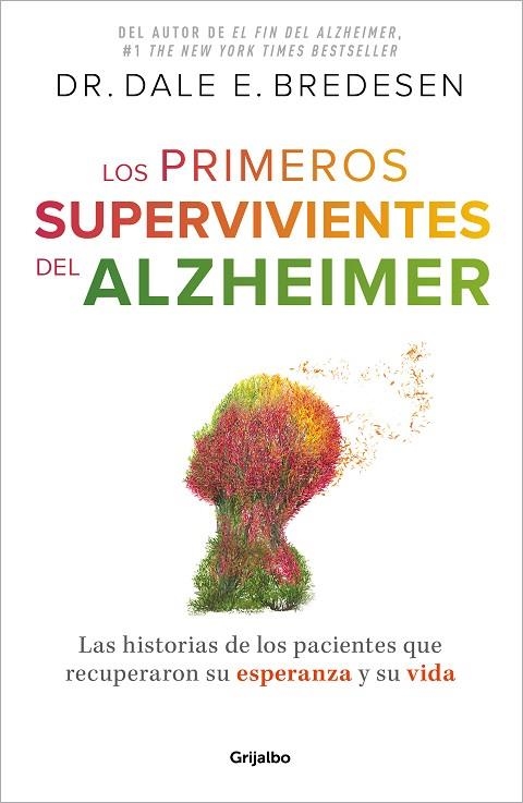 PRIMEROS SUPERVIVIENTES DEL ALZHÉIMER, LOS  | 9788425364327 | BREDESEN, DR. DALE E. | Llibreria La Gralla | Librería online de Granollers