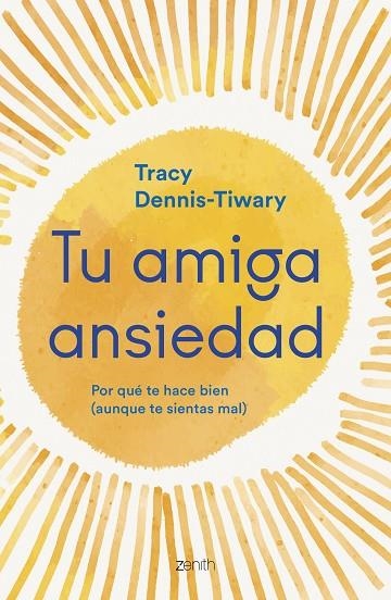 TU AMIGA ANSIEDAD | 9788408277262 | DENNIS-TIWARY, TRACY | Llibreria La Gralla | Librería online de Granollers