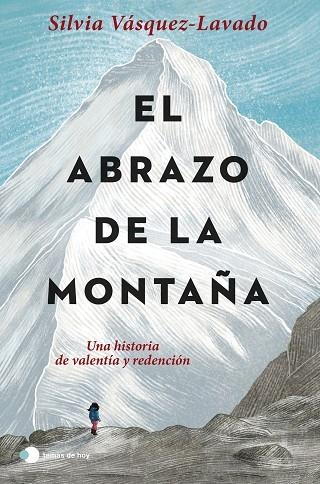 ABRAZO DE LA MONTAÑA, EL | 9788499989952 | VÁSQUEZ-LAVADO, SILVIA | Llibreria La Gralla | Llibreria online de Granollers