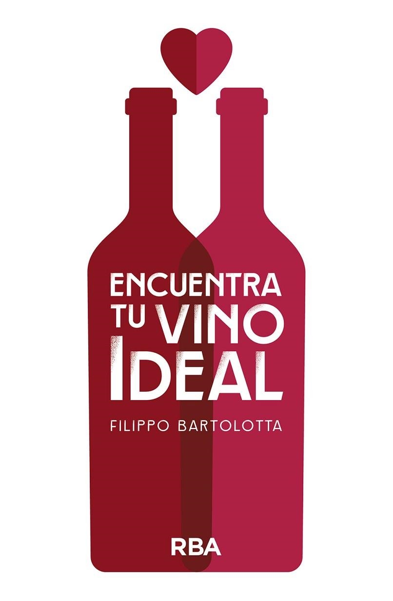 ENCUENTRA TU VINO IDEAL | 9788411321556 | BARTOLOTTA, FILIPPO | Llibreria La Gralla | Llibreria online de Granollers