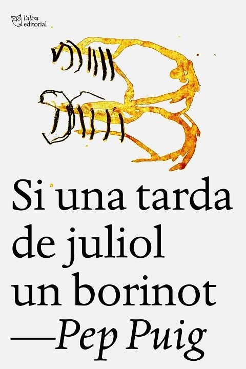 SI UNA TARDA DE JULIOL UN BORINOT | 9788412722758 | PUIG, PEP | Llibreria La Gralla | Llibreria online de Granollers