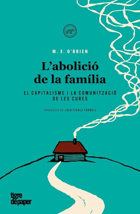 ABOLICIÓ DE LA FAMÍLIA, L' | 9788418705632 | O'BRIEN, M. E. | Llibreria La Gralla | Librería online de Granollers