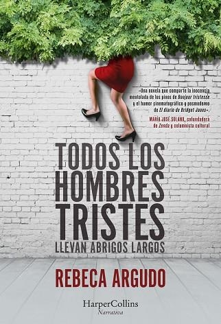 TODOS LOS HOMBRES TRISTES LLEVAN ABRIGOS LARGOS | 9788491398134 | ARGUDO, REBECA | Llibreria La Gralla | Librería online de Granollers