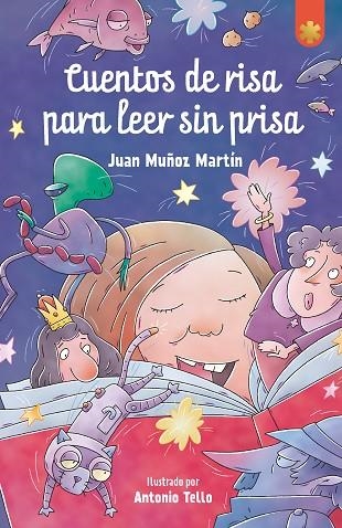 CUENTOS DE RISA PARA LEER SIN PRISA | 9788411820011 | MUÑOZ MARTÍN, JUAN | Llibreria La Gralla | Llibreria online de Granollers