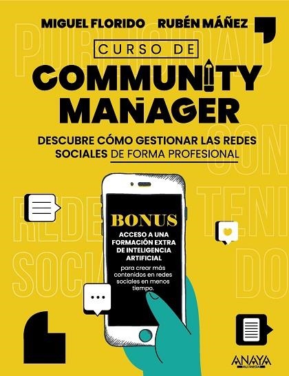 CURSO DE COMMUNITY MANAGER | 9788441546363 | FLORIDO, MIGUEL ÁNGEL ; MÁÑEZ, RUBÉN | Llibreria La Gralla | Llibreria online de Granollers