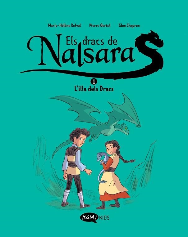 ILLA DELS DRACS, L' ELS DRACS DE NALSARA 1  L' | 9788419183415 | DELVAL, MARIE-HÉLÈNE ;  OERTEL, PIERRE | Llibreria La Gralla | Llibreria online de Granollers