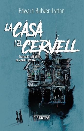 CASA I EL CERVELL, LA | 9788418292439 | BULWER-LYTTON, EDWARD GEORGE | Llibreria La Gralla | Llibreria online de Granollers