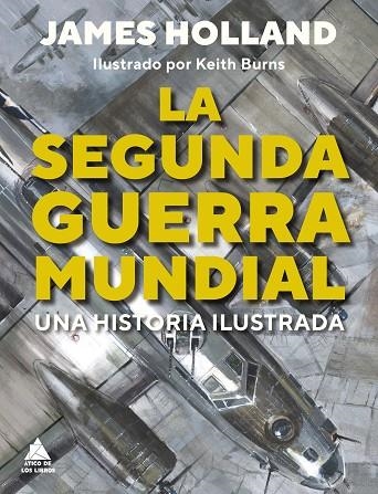 SEGUNDA GUERRA MUNDIAL, LA | 9788419703187 | HOLLAND, JAMES | Llibreria La Gralla | Librería online de Granollers