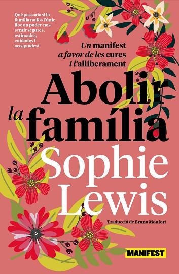 ABOLIR LA FAMÍLIA (CAT) | 9788419719683 | LEWIS, SOPHIE | Llibreria La Gralla | Librería online de Granollers