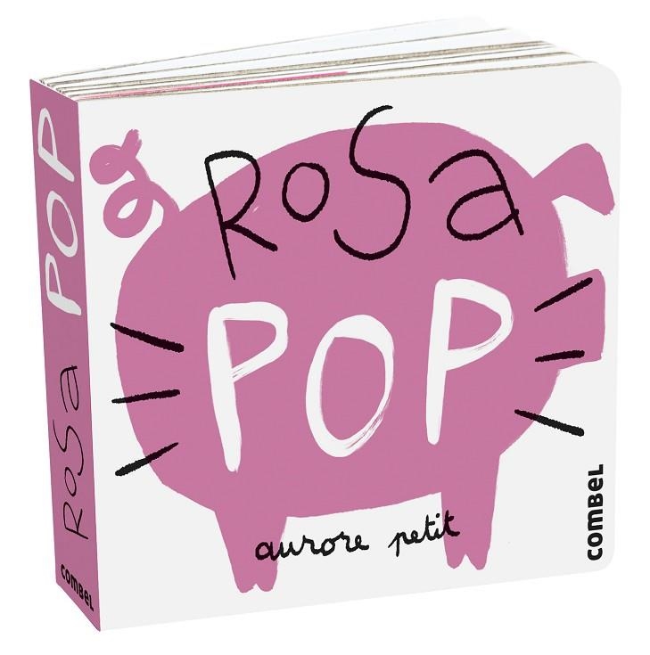 ROSA POP | 9788411580243 | PETIT, AURORE | Llibreria La Gralla | Llibreria online de Granollers