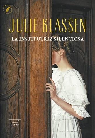 INSTITUTRIZ SILENCIOSA, LA  | 9788419386731 | KLASSEN, JULIE | Llibreria La Gralla | Llibreria online de Granollers