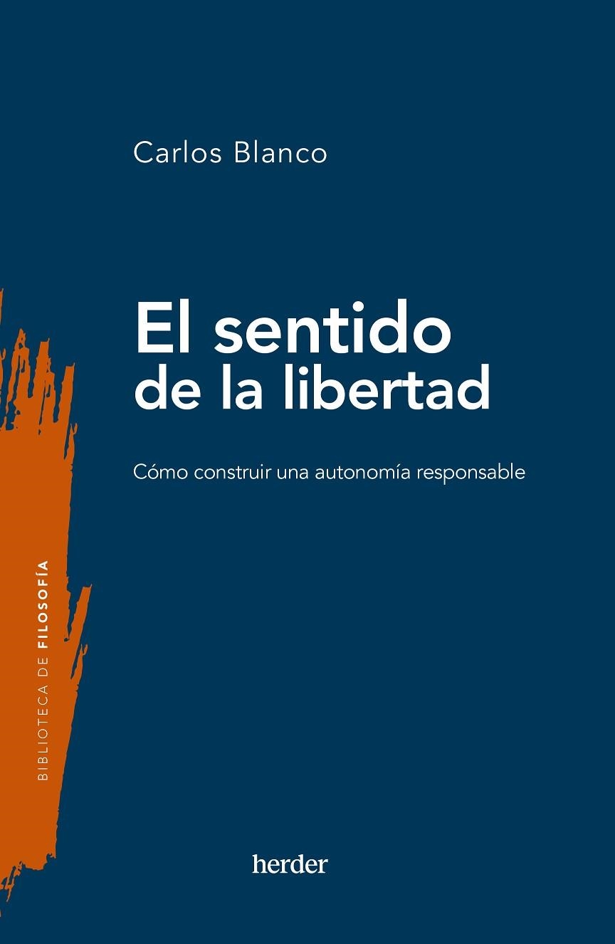 SENTIDO DE LA LIBERTAD, EL  | 9788425450723 | BLANCO, CARLOS | Llibreria La Gralla | Llibreria online de Granollers