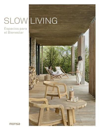 SLOW LIVING. ESPACIOS PARA EL BIENESTAR | 9788417557638 | SANTOS QUARTINO, DANIELA | Llibreria La Gralla | Llibreria online de Granollers