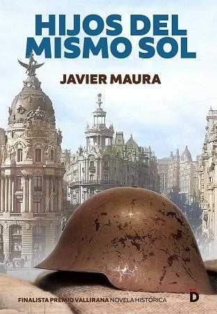 HIJOS DEL MISMO SOL | 9788418011382 | MAURA, JAVIER | Llibreria La Gralla | Librería online de Granollers