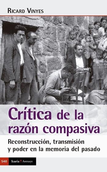 CRÍTICA DE LA RAZÓN COMPASIVA | 9788419200860 | RICARD VINYES RIBAS | Llibreria La Gralla | Llibreria online de Granollers