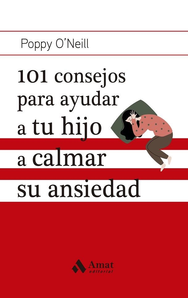 101 CONSEJOS PARA AYUDAR A TU HIJO A CALMAR SU ANSIEDAD | 9788419341662 | O'NEILL, POPPY | Llibreria La Gralla | Llibreria online de Granollers