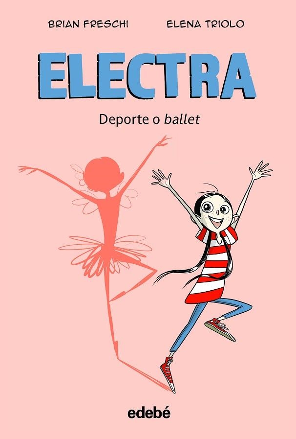 ELECTRA. DEPORTE O BALLET | 9788468364018 | FRESCHI, BRIAN | Llibreria La Gralla | Llibreria online de Granollers