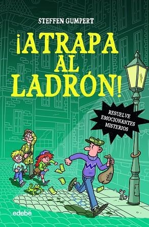 ¡ATRAPA AL LADRÓN! | 9788468357232 | GUMPER, STEFFEN | Llibreria La Gralla | Llibreria online de Granollers