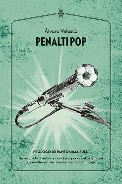 PENALTI POP | 9788412555233 | VELASCO, ÁLVARO | Llibreria La Gralla | Llibreria online de Granollers